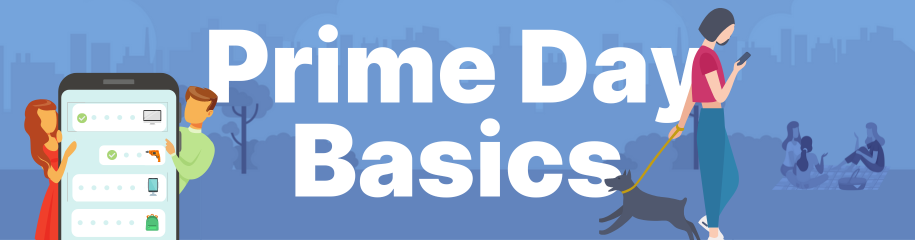 Banner for the Amazon Prime Day Basic Information section of the Prime Day Guide by Slickdeals